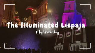 Izgaismotā Liepāja 2024: Mesmerizing Light Installations \u0026 City Walk | 399th Birthday Celebration!