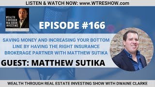 Increasing your Bottom Line By Having the Right Insurance Brokerage Partner with Matthew Sutika