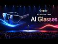 Google's New AI Glasses Are Wild!