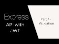 Express API with JWT auth | Part 4 | Validation and Registration