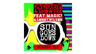 David Guetta & Showtek - Sun Goes Down (Summer mix - sneak peek) ft Magic! & Sonny Wilson