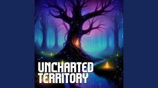 Uncharted Territory (Remastered 2025)