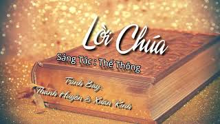 Lời Chúa - Sáng tác: Thế Thông -Trình bày:Thanh Huyền \u0026 Xuân Kính