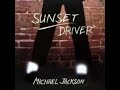 Michael Jackson - Sunset Driver, Demo (Remastered)