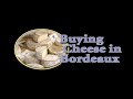 Bordaux Cheese Buying