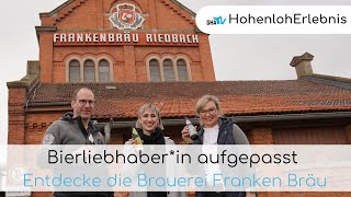 Brauereiführung beim HohenlohErlebnis im FRANKEN BRÄU | SHA-TV