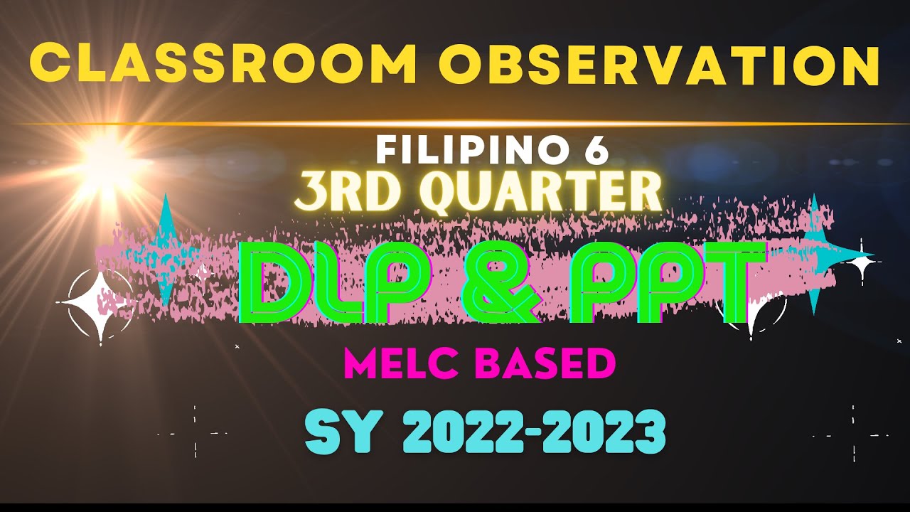Classroom Observation Filipino 6 3rd Quarter Lesson Plan Ppt Youtube