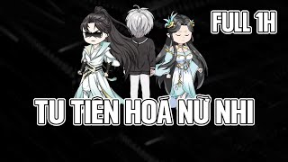 (Full 1H) Tu Tiên Hóa Nữ Nhi | Trọn bộ Tập 1 - 999