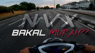 AVETA NOVA TIRU YAMAHA NVX V2 SEBIJIK?? NVX BOLEH BUNGKUS AWAL!!