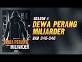 DEWA PERANG MILIARDER (S-4) - EPS 345-346 : ETHAN SUDAH KEMBALI