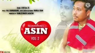 ASIN (vòl-2) RAJ CHUNGKRANG || New Mising Song 2022 ||miri mising songs 🎵