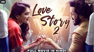 Love Story Full Movie | New Love Story Movie | New South Indian Movies Dubbed In Hindi 2023 Full