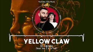 Yellow Claw - El Terror Feat Jon Z And Lil Toe - Gira Music