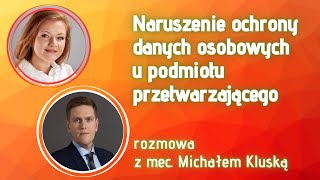 Naruszenie ochrony danych osobowych u podmiotu przetwarzającego