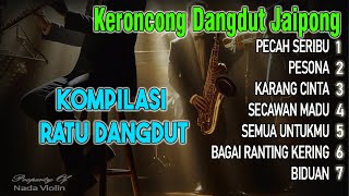 DANGDUT KERONCONG JAIPONG KOMPILASI RATU DANGDUTTERPOPULER