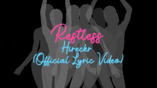 Hireckr - Restless (Official Lyric Video) | English \u0026 Hindi Version | RBM | New Hip Hop Song 2022