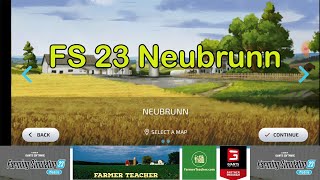 Farming Simulator 23 Neubrunn Map Tour Guide