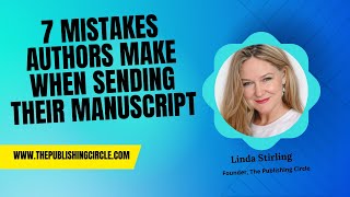 7 Mistakes Authors Make When Sending Their Manuscript