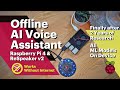 Raspberry Pi4 Offline AI Voice Assistant using ReSpeaker, No Internet Needed