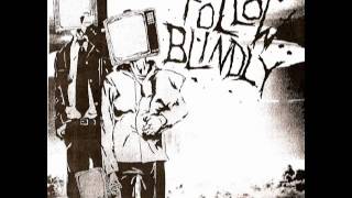 Follow Blindly - [2008] Ignorance Is Bliss 7\