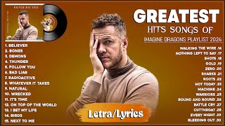 Imagine Dragons Playlist - Best Songs 2024 - Greatest Hits Songs of All Time - M