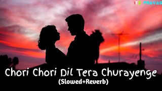 Chori Chori Dil Taera Churayenge (Slowed+Reverb) | Kumar Sanu Sujata Goswamy | Extra Lofi #SadSlowed