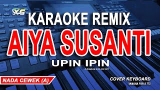 Aiya Susanti Karaoke Remix Nada Wanita - Upin Ipin (P Ramlee Aiya Cik Siti)