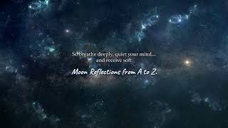 New Moon Reflections | A to Z Words of Stillness, Strength, and Encouragement