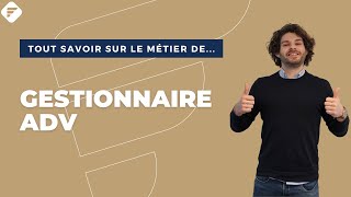 GESTIONNAIRE ADV | Tout ce qu’il faut savoir – Fiche métier