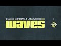 waves instrumental chaleee enoo napa u0026 lazarusman