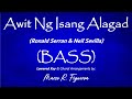 AWIT NG ISANG ALAGAD (Ronald Serran & Neil Sevilla)® ~ ֍ BASS