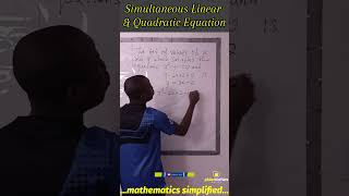 Solving Simultaneous Linear \u0026 Quadratic Equation