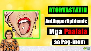 ATORVASTATIN💊 (Statin) Gamot sa MATAAS na LDL at Triglycerides) - Tagalog Health Tips | Nurse Dianne