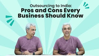 Outsourcing to India: Pros and Cons Every Business Should Know