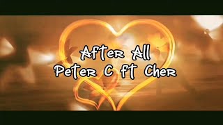 After All - Peter C & Cher - Lyrics