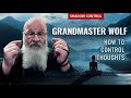 HOW TO CONTROL THOUGHTS  & YOUR LIFE with Grandmaster Wolf & Shadow Control