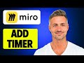 How to Add Timer in Miro - 2025