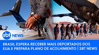 Brasil espera receber mais deportados dos EUA e prepara plano de acolhimento | SBT News