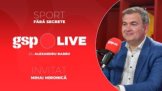 „De ce vă acuză lumea că sunteți omul lui Becali?” » Mihai Mironică, invitatul zilei la GSP Live