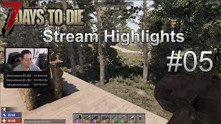 [7Days To Die] Stream Highlights #05 - Operation GTFO!