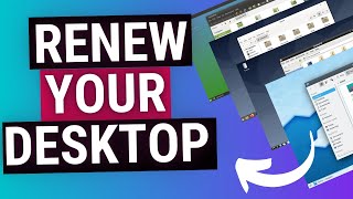 Transform Your Linux Experience by UPGRADING your Desktop