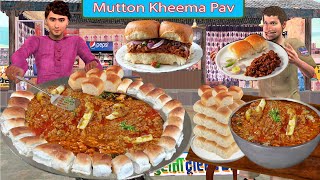 Mutton Kheema Pav Street Food Hindi Kahani Hindi Moral Stories Mutton Kheema New Funny Comedy Video