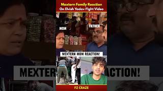Maxtern Mom React On Elvish Yadav Vs Maxtern F!ght Video|Maxtern Vs Elvish Yadav #trending #shorts