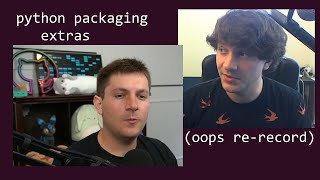 oops, re-record -- python packaging extras / optional dependencies