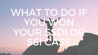 What Happens After You Win Your Social Security Case
