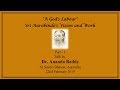 A God's Labour - Sri Aurobindo's Vision and Work - Talk by Dr Ananda Reddy - Part 1