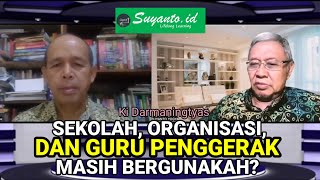 Ki Darmaningtyas: Guru Penggerak Pentingkah?@Suyantoid