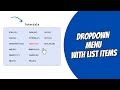 Dropdown Menu with List Items using HTML and CSS