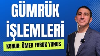 Gümrük İşlemleri