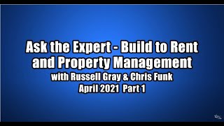 Build to Rent and Property Management Ask the Expert Q&A With Russell Gray & Chris Funk